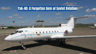 Yak-40: The Soviet Union's Workhorse of the Skies