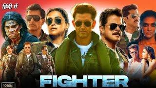 Fighter Full Movie | Hrithik Roshan |Anil Kapoor |Deepika Padukone |indhu Reddy |Review & Facts
