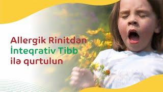 Allergik Rinit nədir? #Allergik Rinitdən İnteqrativ Tibb ilə qurtulun!