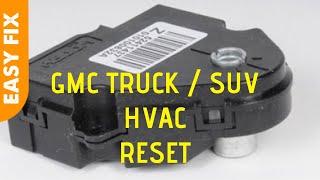  GMC Yukon / Chevy Tahoe - Easy Blend Door RESET 