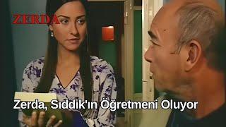 Zerda, Sıddık'ın Öğretmeni Oluyor - Zerda 6. Bölüm