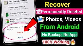 Recover Permanently Deleted Photos, Videos On Android | Restore Deleted Photos/Videos From Android