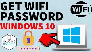 How to Find Your WiFi Password on Windows 10 - Get Your Wi-Fi Password