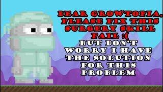 Growtopia - Surgery Tips If You Have Low Surgery Skill