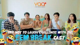 Try Not Laugh Challenge With The Sem Break Cast  | VAA