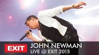 EXIT 2015 | John Newman Live - Love Me Again (HQ Version)