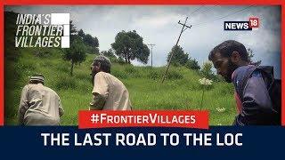 India's Frontier Villages: The Last Road to the LOC | Documentary Film