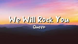 Queen - We Will Rock You (lyrics)