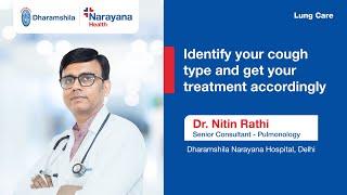 "Cough: Symptoms, Causes & Treatments | Dr. Nitin Rathi | Narayana Health"