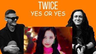 РЕАКЦИЯ РОКЕРОВ НА К-ПОП - TWICE "YES or YES" M/V