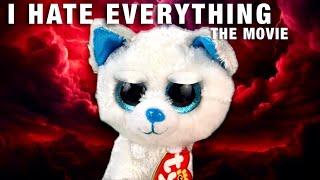 Beanie Boos: I HATE EVERYTHING! {The Movie}