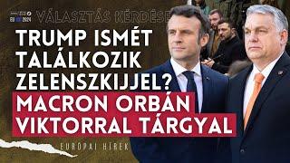 Macron rendkívüli bejelentése: Zelenszkij újra találkozik Trumppal? Orbán Viktor Párizsba utazott