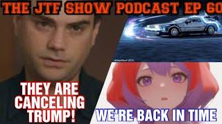 Comments From Me Part 21 Ben Shapiro | THE JTF SHOW PODCAST EP 60