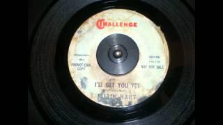 I'll Get You Yet--Robin Hart