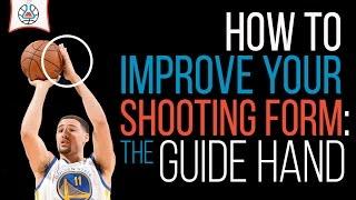 Improve Your Shooting Form: The Guide Hand