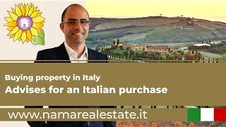 Buying a property in Italy - Advises for an Italian purchase