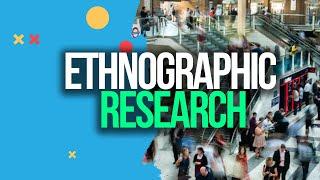 ETHNOGRAPHIC | ETHNOGRAPHY Research: What You MUST Know! | Dr. Rich Schuttler