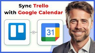 How to Sync Trello with Google Calendar (Full 2024 Guide)