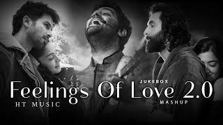 Feeling Of Love Jukebox 2 0   HT Music 2  Arijit Singh Mashup   Arijit Singh Songs   Love Mashup