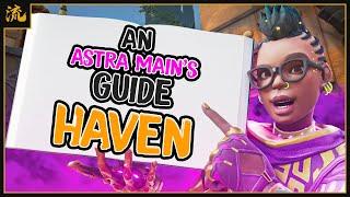 An Astra Main's Guide to HAVEN (old, check desc)