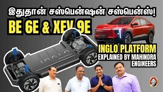 Exclusive: Mahindra Engineers Reveal Secrets Behind INGLO Platform Of The New BE 6e & XEV 9e | Part1