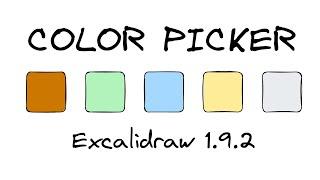 Excalidraw 1.9.2 - New Color Picker and Updated Palette Loader