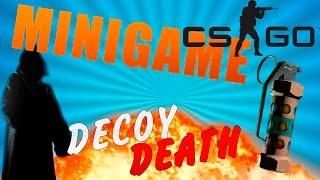 DECOY DEATH | MINIGAME CS:GO