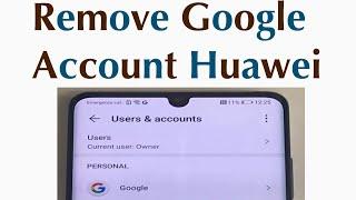 Remove Google Account on Huawei P30 Pro