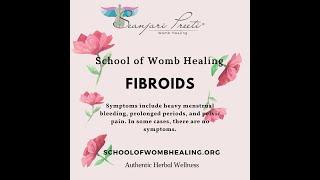 Starting Your Fibroid Womb Healing Journey - Tutorial with Goddess Sagarius - Creator of Yoni Pearls