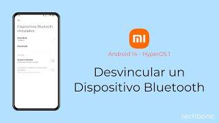 Desvincular un Dispositivo Bluetooth - Xiaomi [Android 14 - HyperOS 1]