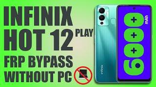 INFINIX HOT 12 PLAY FRP BYPASS WITHOUT PC | HOT 12 PLAY FRP BYPASS