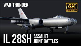 War Thunder [4K60FPS] - IL 28SH - Assault - joint battles