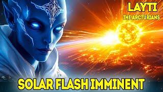 "Starseeds, You MUST Prepare Now – Here's Why... | The Arcturians - LAYTI"