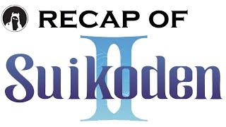 Recap of Suikoden 2 (RECAPitation)