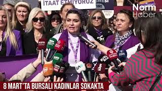 8 Mart’ta Bursalı kadınlar sokakta