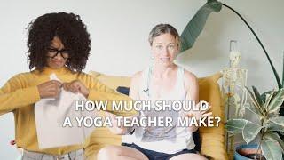 Yoga Teacher Hotline: How Much Should a Yoga Teacher Make Per Class?