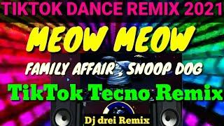 TIKTOK DANCE REMIX 2021( MEOW MEOW TIKTOK TECNO [ Dj drei remix ]