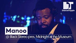 Manoo | BlackStereo pres. Midnight at the Museum | Amsterdam (Netherlands)