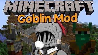 Обзор мода Goblin Mod Reforged - ГОБЛИНЫ АТАКУЮТ!!!