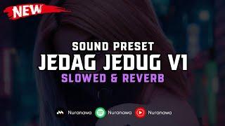 Sound Preset Jedag Jedug V1 ( Slowed & Reverb ) 