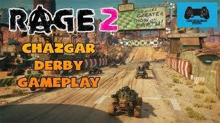 Rage 2 Gameplay - Chazcar Derby