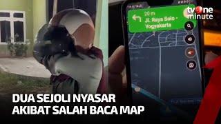 Salah Baca Map, Pasangan Ini Malah Nyasar ke Kota Orang | tvOne Minute