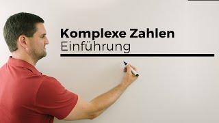 Komplexe Zahlen, Einführung, imaginäre Einheit | Mathe by Daniel Jung