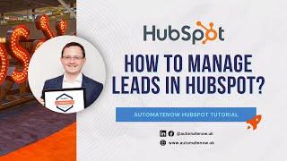 How to Manage Leads in HubSpot
