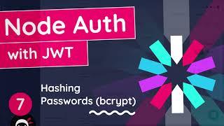 Node Auth Tutorial (JWT) #7 - Hashing Passwords