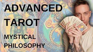 Advanced Tarot: Mystical Philosophy