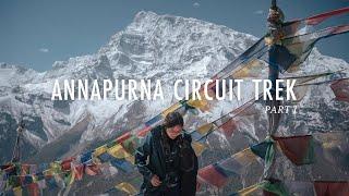 Hiking the Annapurna Circuit Trek in Nepal | Chapter 1: One Breath At A Time | Journey to Ice Lake