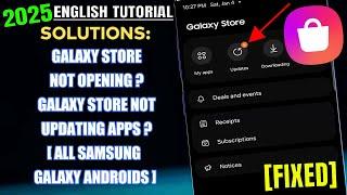 How To Fix Galaxy Store Not Opening || Galaxy Store Not Updating Apps On Samsung [Solved]