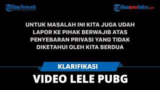 Video Viral 13 Detik Lele, Sosok Ngaku Lele PUBG Beri Klarifikasi Sebut Rekaman Dikirim ke Pacar