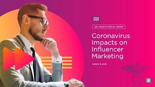 Coronavirus Impacts on Influencer Marketing 2020